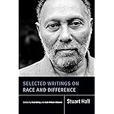 Selected Writings on Race and Difference (Stuart Hall: Selected Writings)