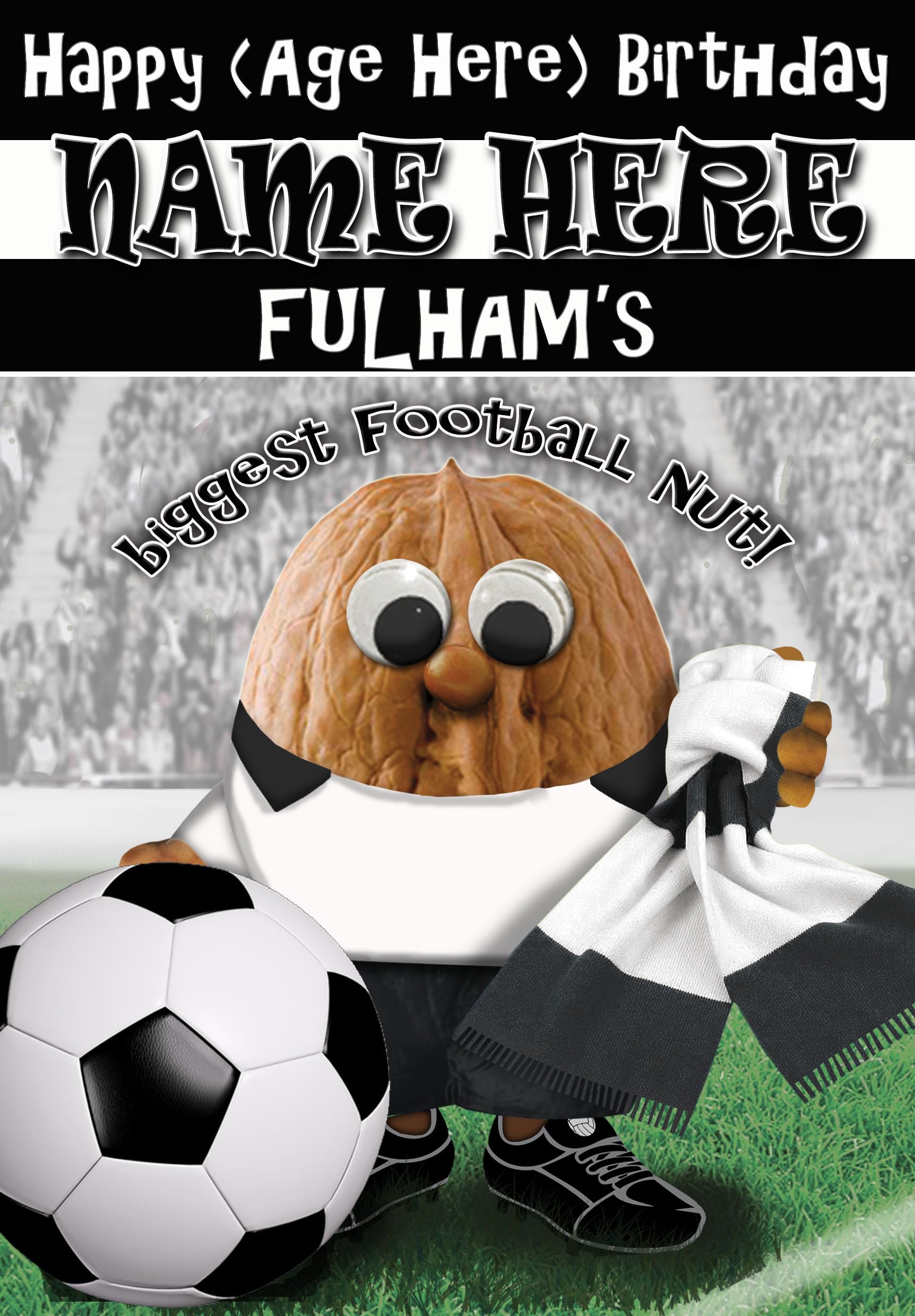 Fulham Birthday Card - Football Nut - Personalised Option with Name and/or Age - Posted Same Day - Full Colour Inside