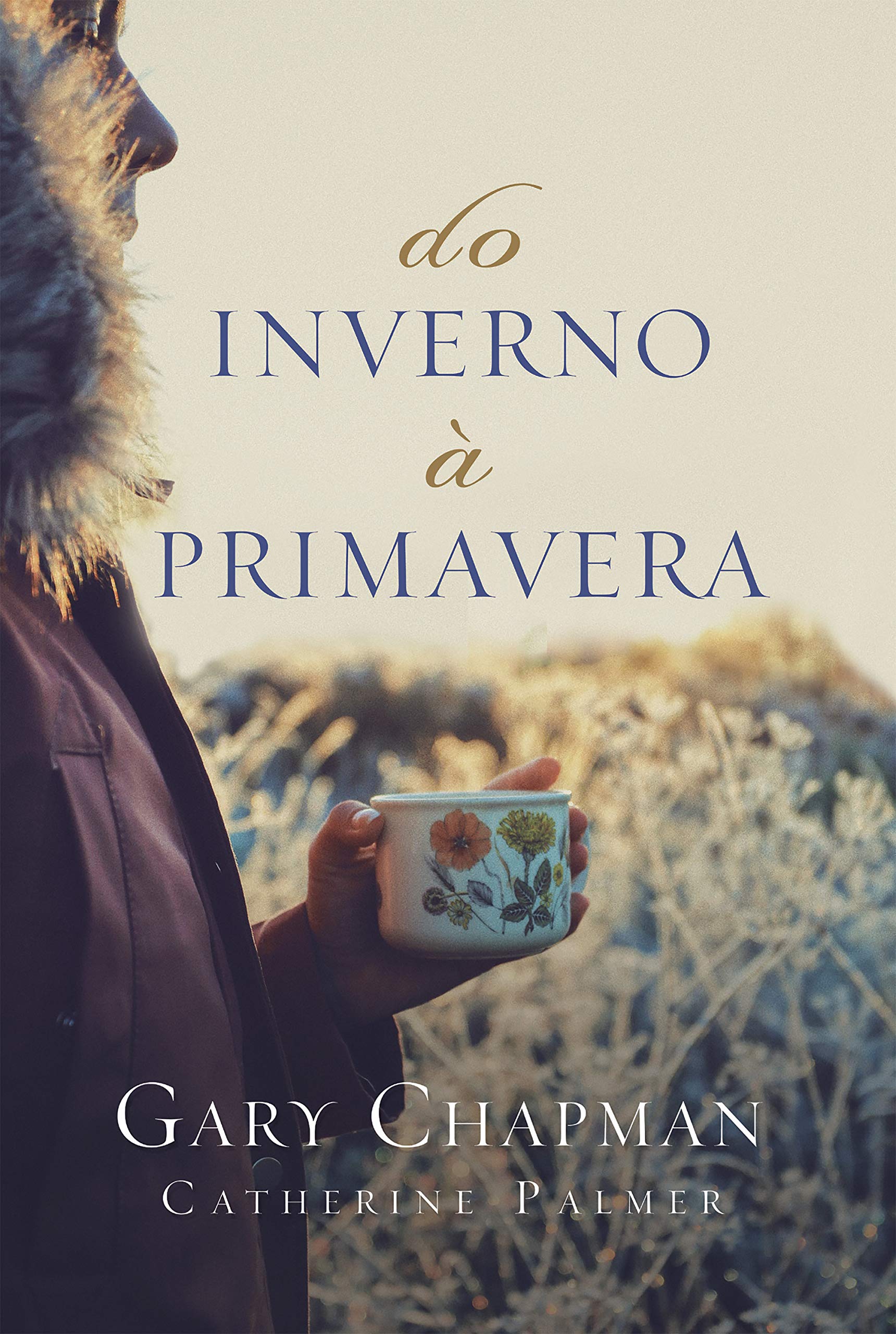 Livro 'Do inverno à primavera' por Gary Chapman