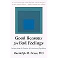 Good Reasons for Bad Feelings: Insights from the Frontier of Evolutionary Psychiatry