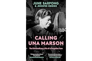 Calling Una Marson: The groundbreaking history of the BBC’s first Black woman radio broadcaster ― finally brought to light.
