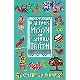 A Sliver of Moon and a Shard of Truth (Stories from India)