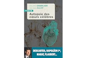 Autopsie des coeurs célèbres (French Edition)