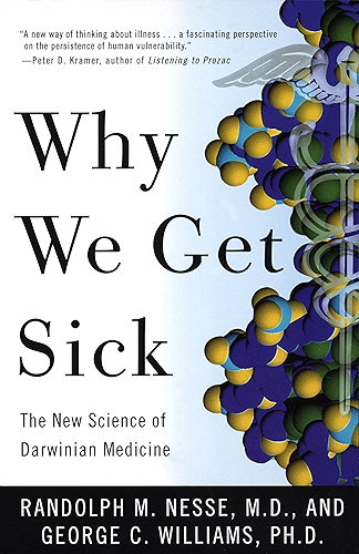 Download Why We Get Sick: The New Science of Darwinian Medicine (English Edition) PDF