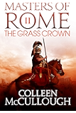 The Grass Crown (Masters of Rome Book 2)