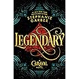 Legendary: A Caraval Novel (Caraval, 2)