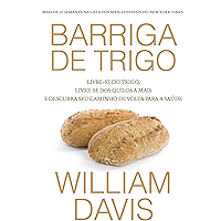 Barriga de trigo: Livre-se do trigo, livre-se dos quilos a mais e descubra o seu caminho de volta para a saúde… book cover