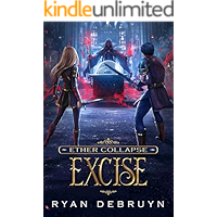 Excise: A Post-Apocalyptic LitRPG (Ether Collapse Book 2) book cover
