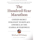 The Hundred-Year Marathon: China's Secret Strategy to Replace America as the Global Superpower