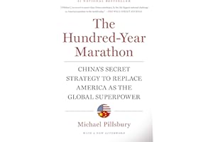 The Hundred-Year Marathon: China's Secret Strategy to Replace America as the Global Superpower