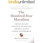 The Hundred-Year Marathon: China's Secret Strategy to Replace America as the Global Superpower