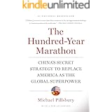 The Hundred-Year Marathon: China's Secret Strategy to Replace America as the Global Superpower