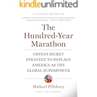 The Hundred-Year Marathon: China's Secret Strategy to Replace America as the Global Superpower