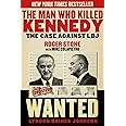Man Who Killed Kennedy: The Case Against LBJ
