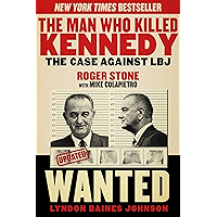 The Man Who Killed Kennedy: The Case Against LBJ book cover