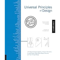 Universal Principles of Design, Revised and Updated: 125 Ways to Enhance Usability, Influence Perception, Increase Appeal, Ma