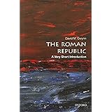 The Roman Republic: A Very Short Introduction (Very Short Introductions)