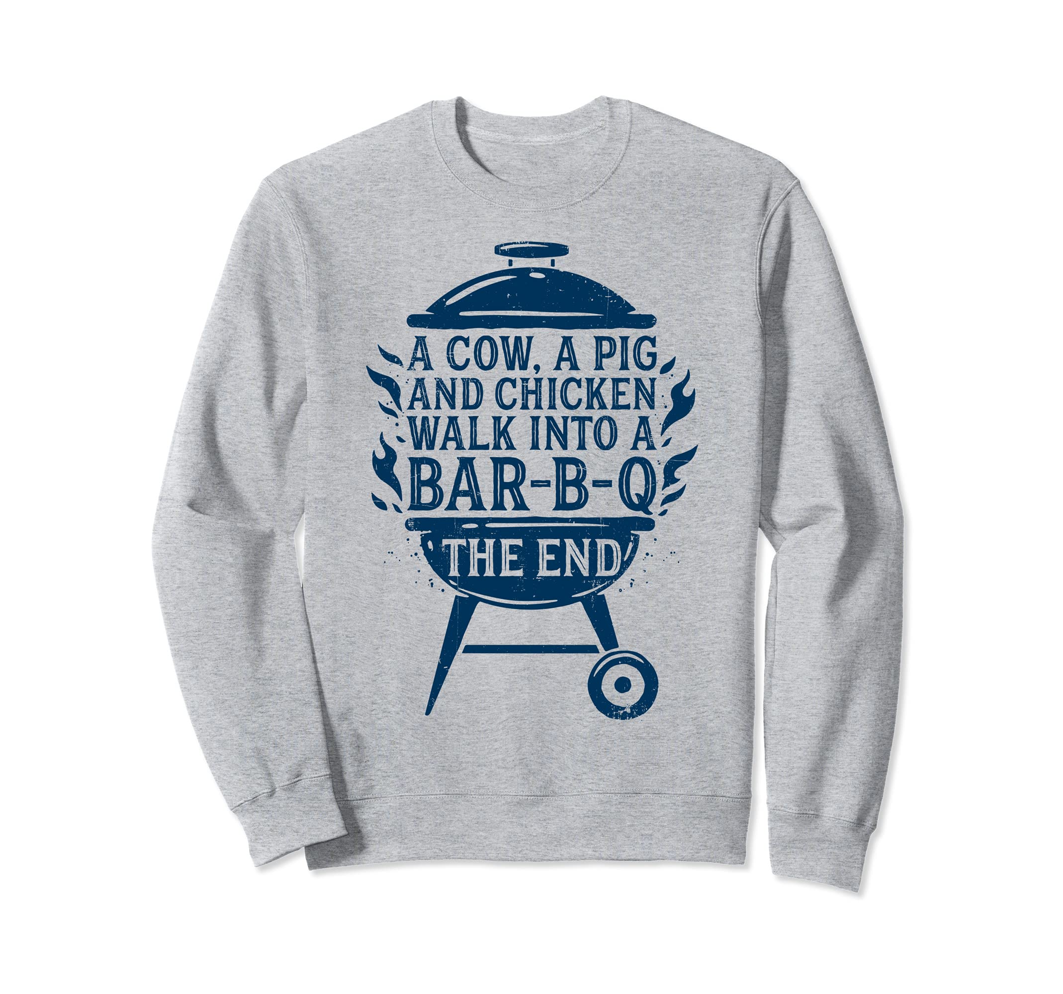 Chef A Cow A Pig And A Chicken Walk Into A BBQ Barbecue Sweatshirt