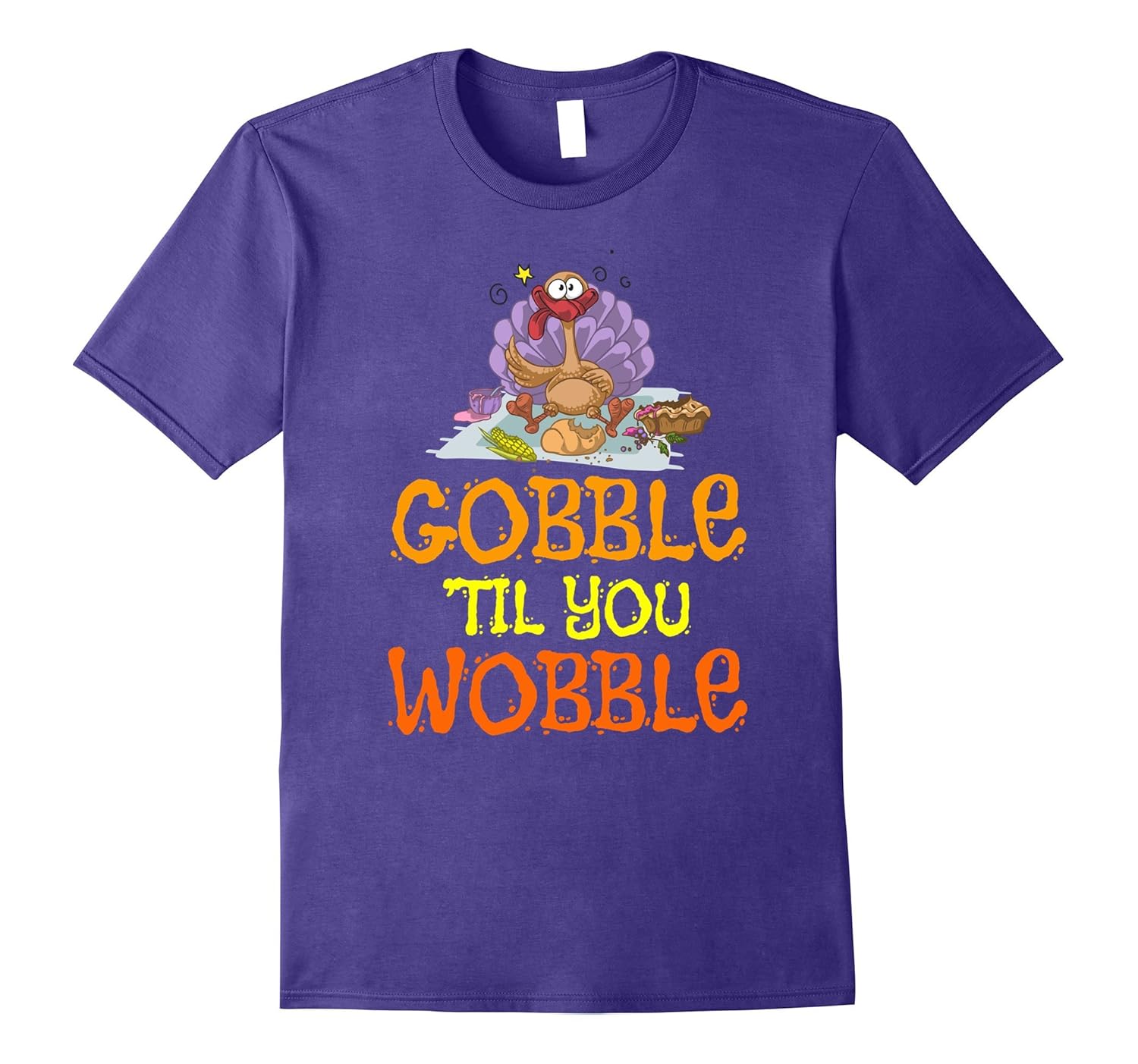 Gobble Til You Wobble T Shirt-ANZ