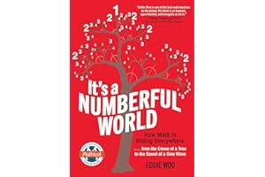 It's a Numberful World: How Math Is Hiding Everywhere