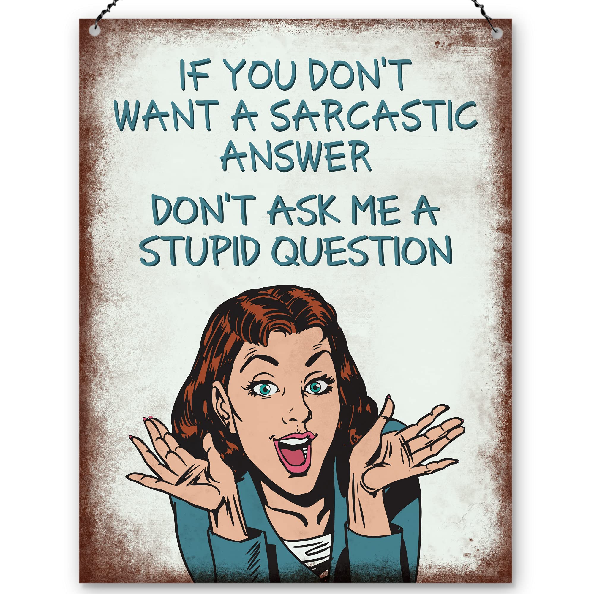 Dorothy Spring If You Don't Want A Sarcastic Answer Funny Wall Quote Plaque Metal Sign Size 15x20cm