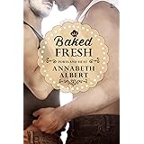 Baked Fresh (Portland Heat Book 2)