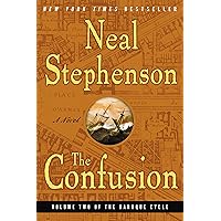 The Confusion (The Baroque Cycle, Vol. 2) (The Baroque Cycle, 2)