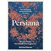 Persiana: Recipes from the Middle East & beyond