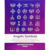 Angelic Symbols: Angelic Symbols of the Purest Spiritual Healing Energy and the Highest Light and Love to Completely Purify, Perfectly Enhance, and ... Your Life, Here and Now (Celestial Gifts)
