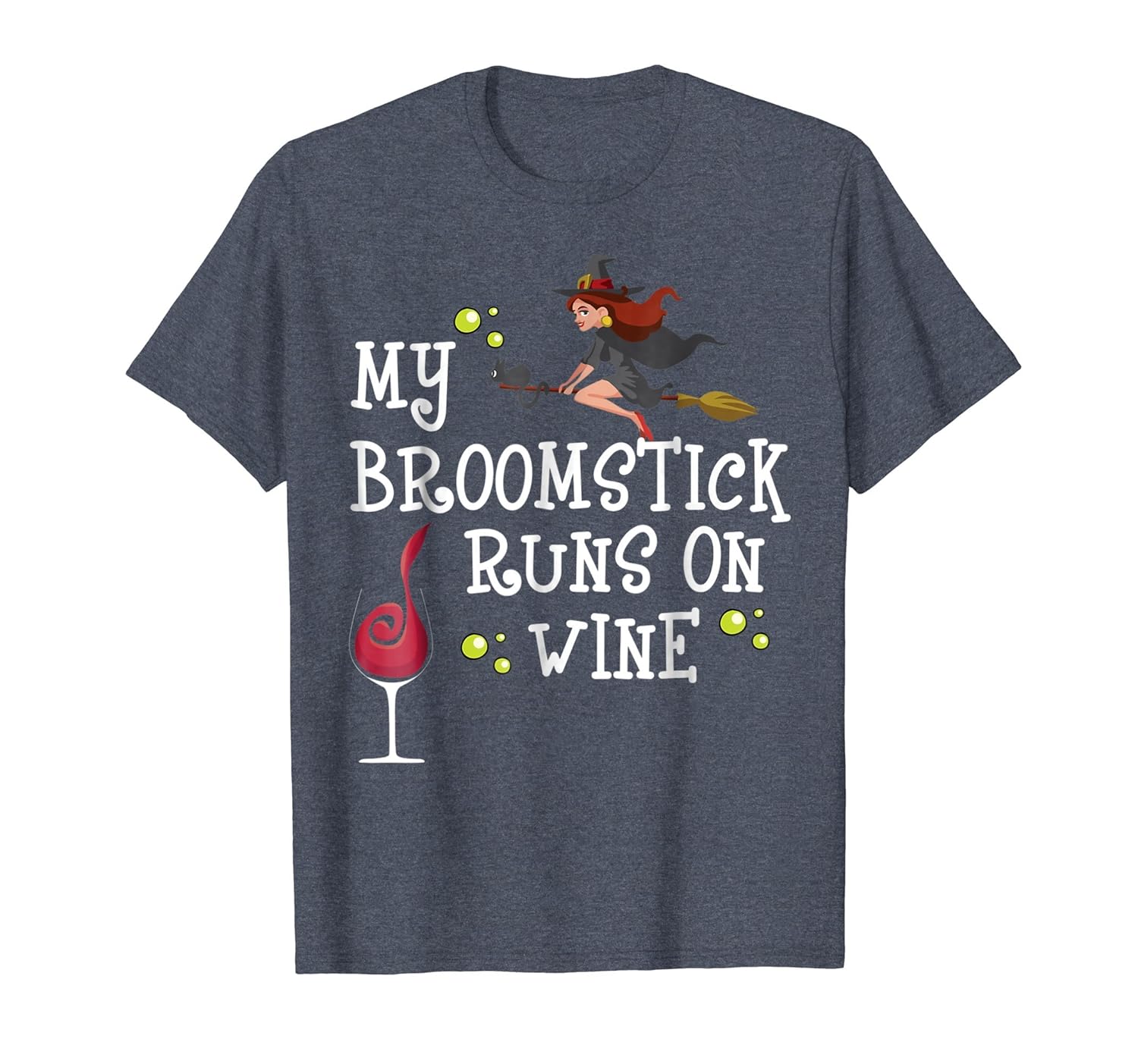 Halloween T-Shirt- My Broomstick Runs On Wine Men Women Tee-ANZ