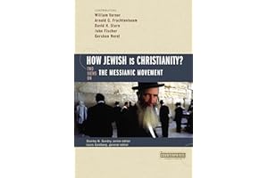 How Jewish Is Christianity?: 2 Views on the Messianic Movement