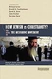 How Jewish Is Christianity?: 2 Views on the