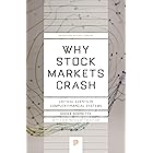 Why Stock Markets Crash: Critical Events in Complex Financial Systems (Princeton Science Library Book 49)
