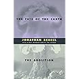 The Fate of the Earth and The Abolition (Stanford Nuclear Age Series)