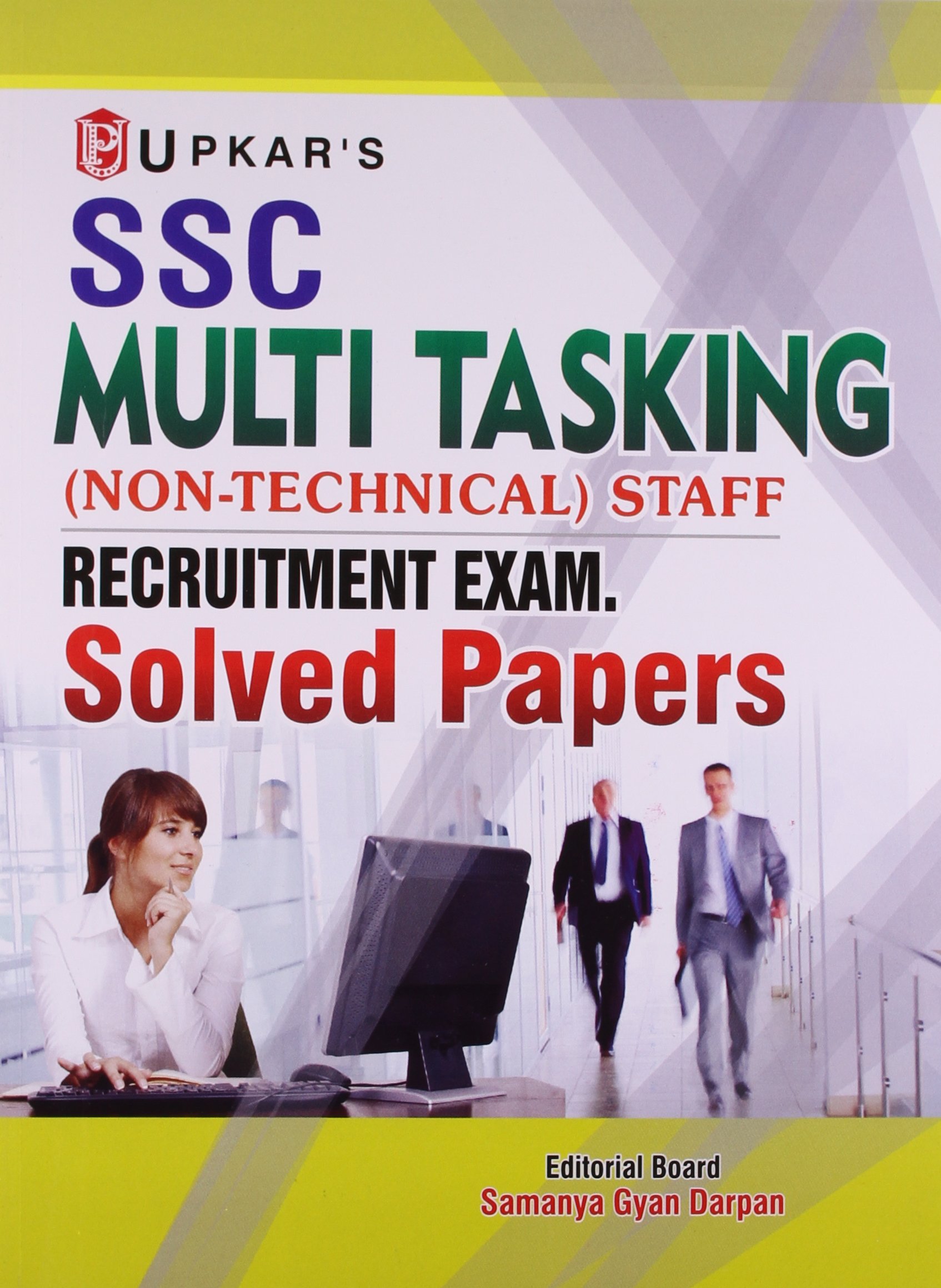 SSC Multi Tasking Non-Technical Staff Recruitment Exam Solved Papers SSC Multi Tasking Non-Technical Staff Recruitment Exam Solved Papers