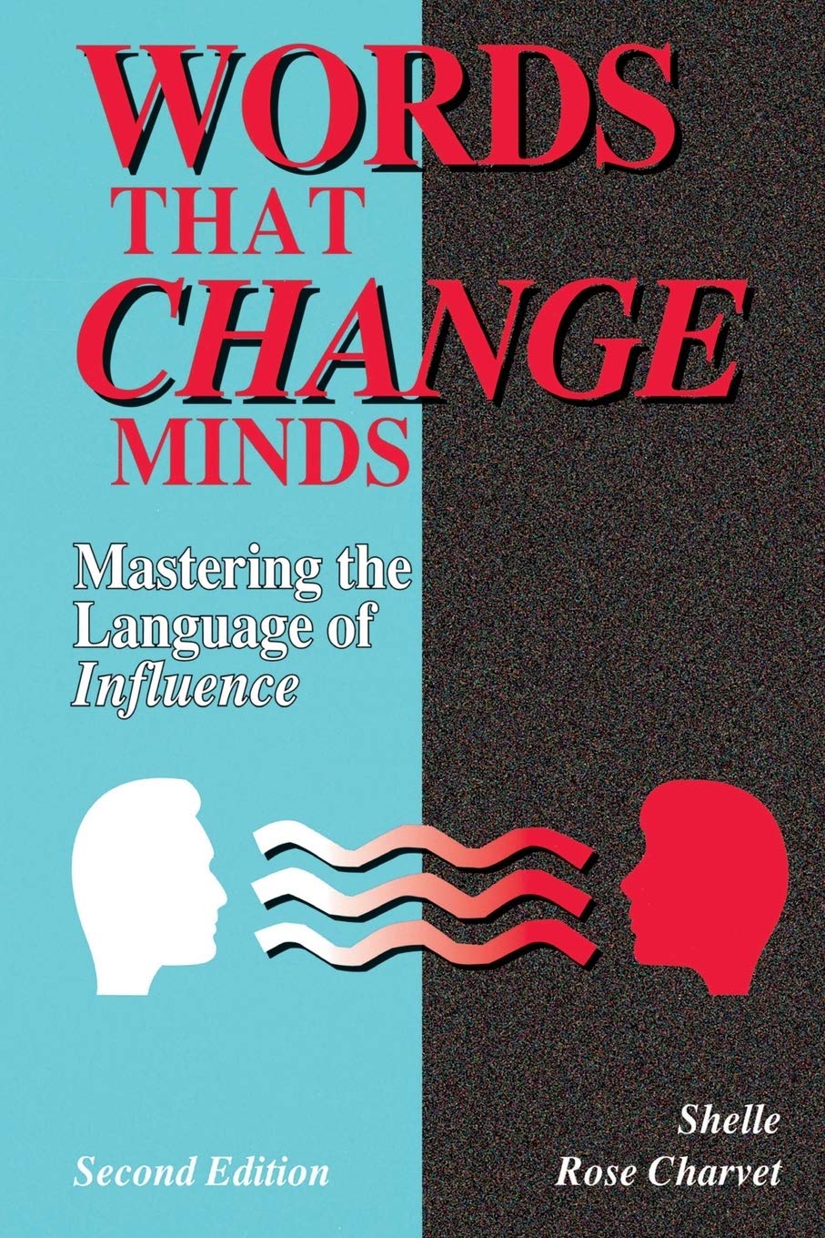 Words That Change Minds: Mastering the Language of Influence