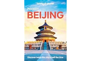 Lonely Planet Pocket Beijing 5 5th Ed.: Tope Sights, Local Experiences