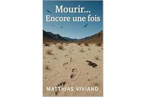 Mourir... Encore une fois (French Edition)