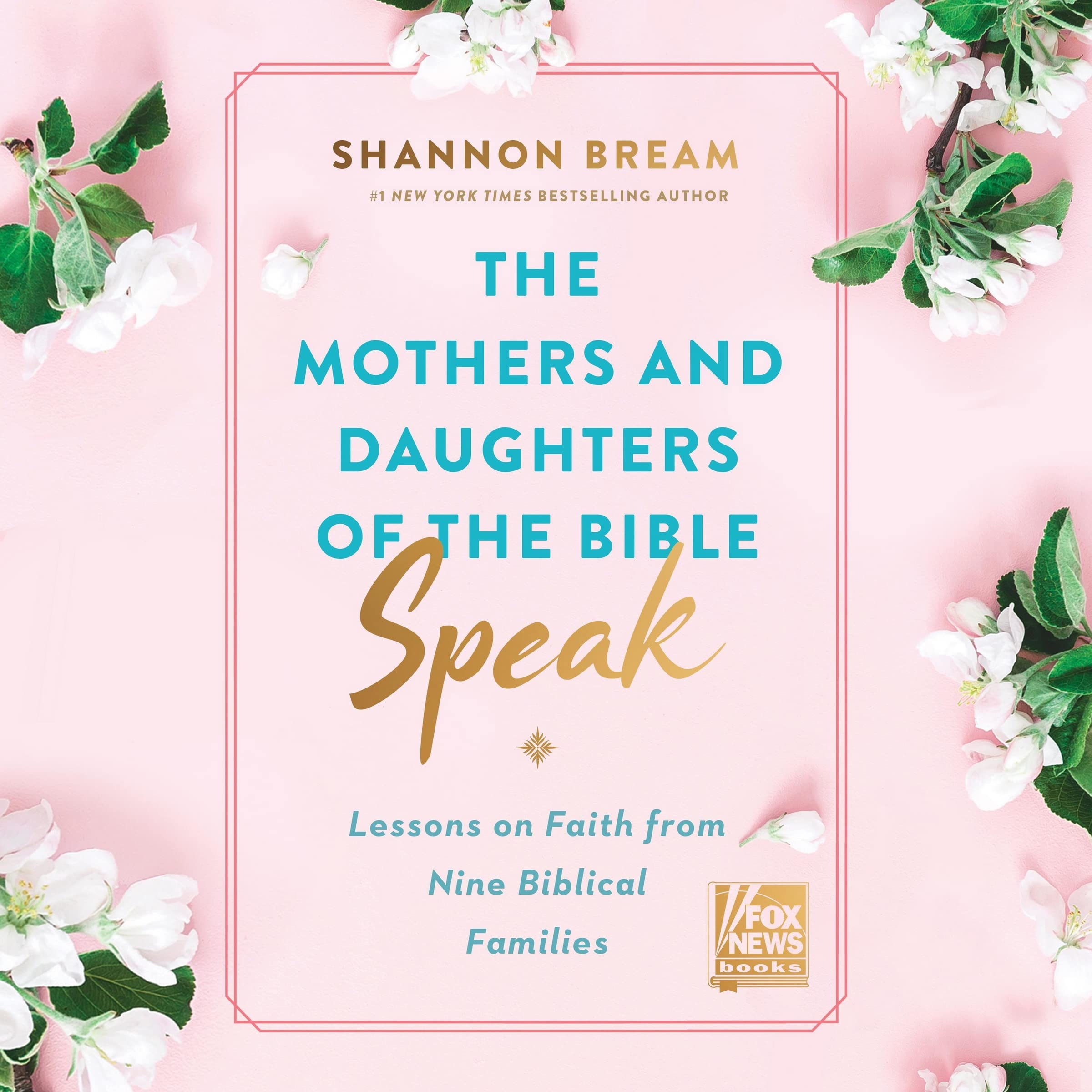 Amazon.com: The Mothers And Daughters Of The Bible Speak: Lessons On Faith  From Nine Biblical Families: 9798200969319: Shannon Bream: Books