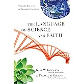 The Language of Science and Faith: Straight Answers to Genuine Questions