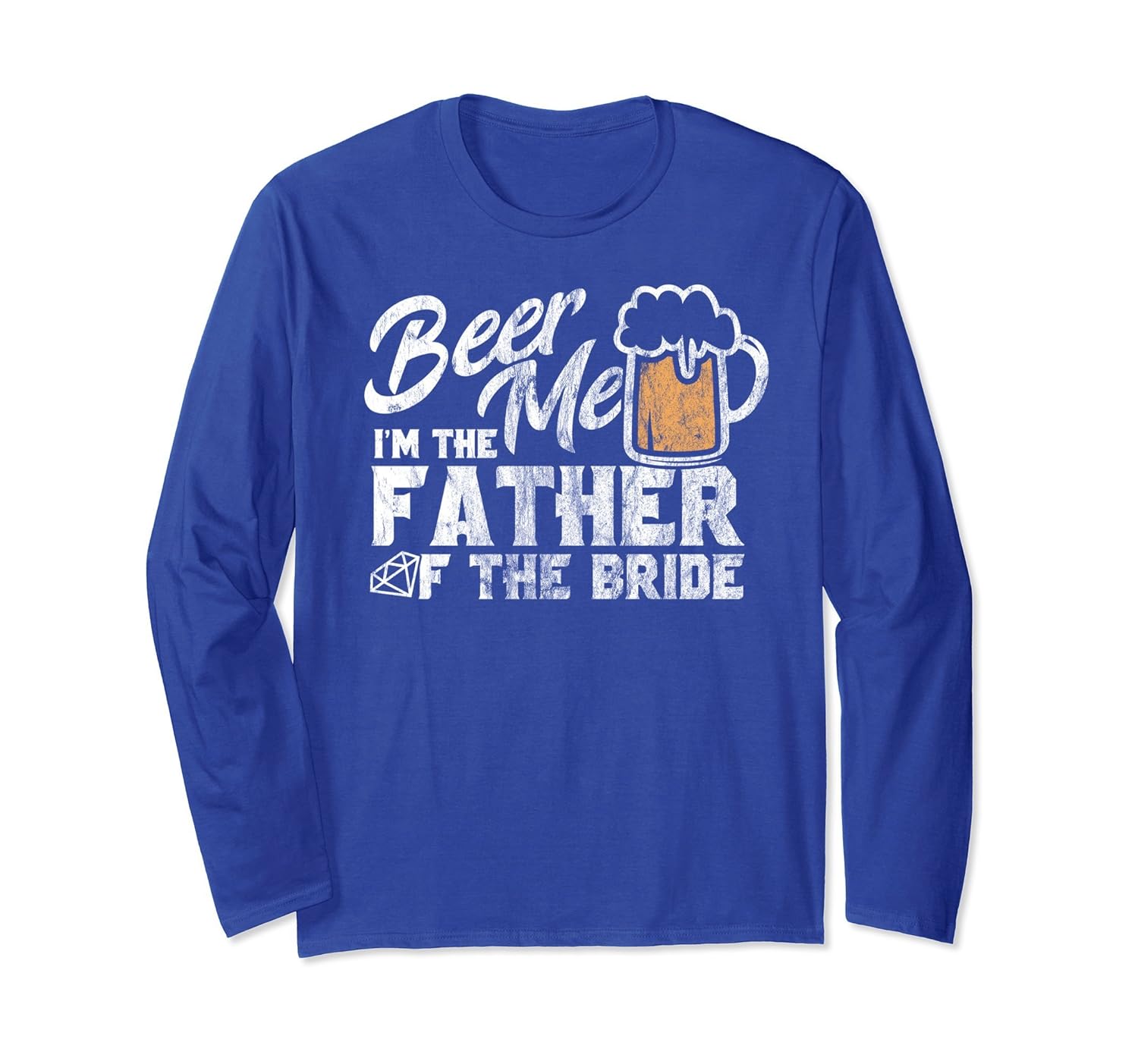 Wedding Dad Beer Me Father of the Bride Long Sleeve Shirt-anz