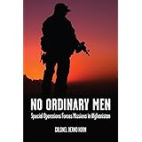 No Ordinary Men: Special Operations Forces Missions in Afghanistan