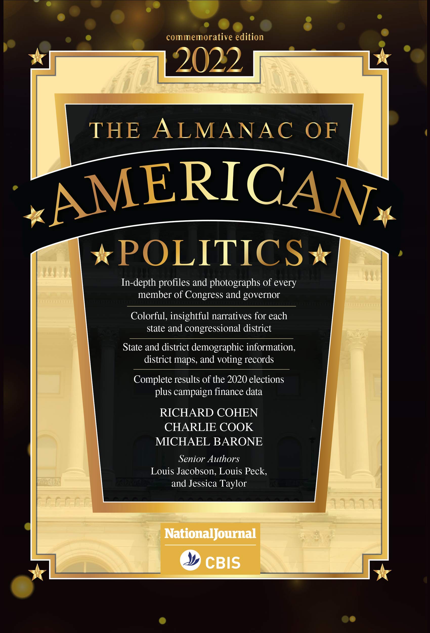 The Almanac of American Politics 2022: Members of Congress and Governors: Their Profiles and Election Results, Their Districts and States