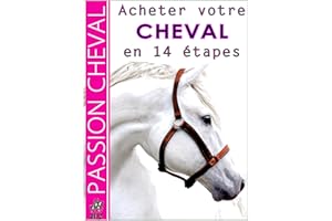 ACHETER VOTRE CHEVAL EN 14 ETAPES (French Edition)