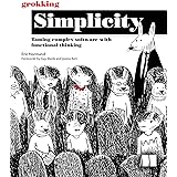 Grokking Simplicity: Taming complex software with functional thinking