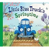 Little Blue Truck's Springtime: An Easter And Springtime Book For Kids