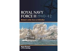 Royal Navy Force H 1940–42: Britain's strike force at Gibraltar