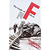 The Logic Of Failure: Recognizing And Avoiding Error In Complex Situations