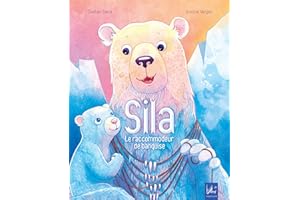 SILA le raccommodeur de banquise: Album illustré (French Edition)