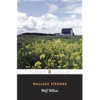 Wolf Willow: A History, a Story, and a Memory of the Last Plains Frontier (Penguin Twentieth-Century Classics) book cover Wolf Willow: A History, a Story, and a Memory of the Last Plains Frontier (Penguin Twentieth-Century Classics) book cover